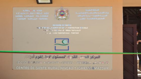 إطلاق خدمات مركزين صحيين قرويين بإقليم تنغير.