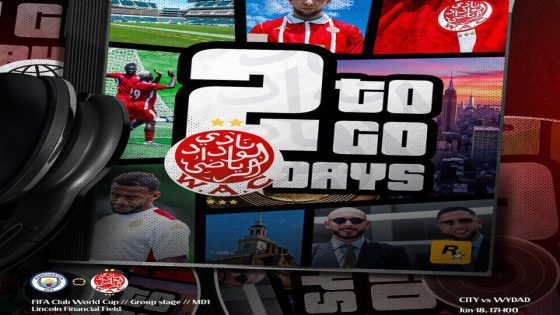 مونديال الأندية..الوداد يواجه مانشستر سيتي