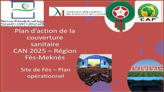 فاس : المديرية الجهوية للصحة و الحماية الاجتماعية تشارك في اجتماع تنسيقي في اطار التحضيرات لكاس أفريقيا للامم لكرة القدم.